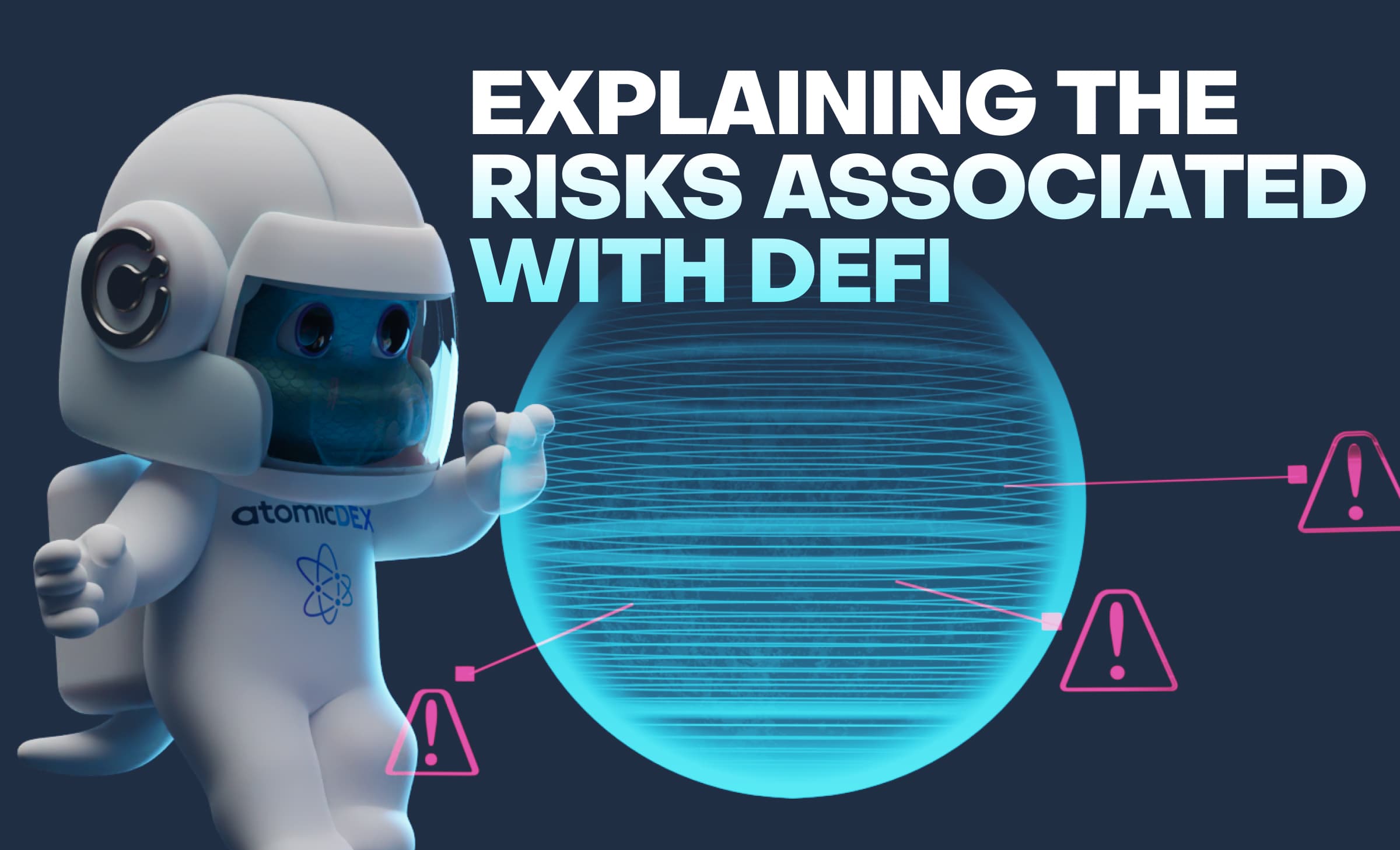 Explaining the Risks Associated with DeFi