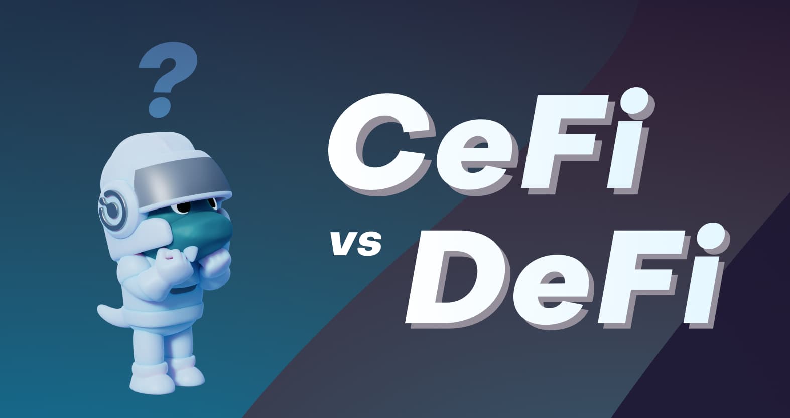 CeFi Vs. DeFi: The Evolution of Financial Services