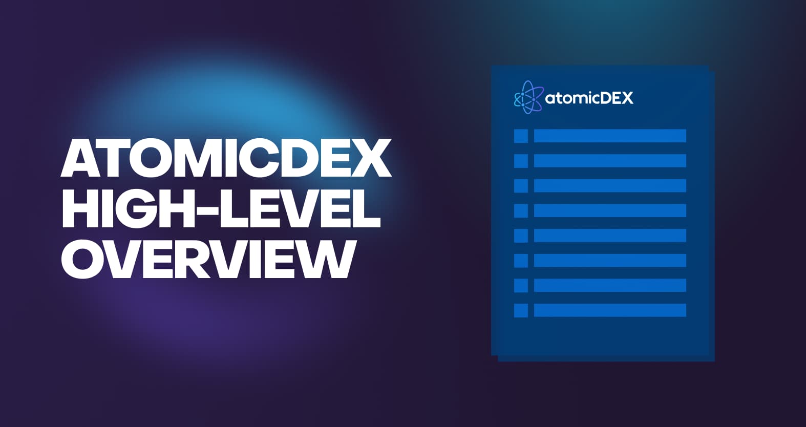 AtomicDEX High-Level Overview