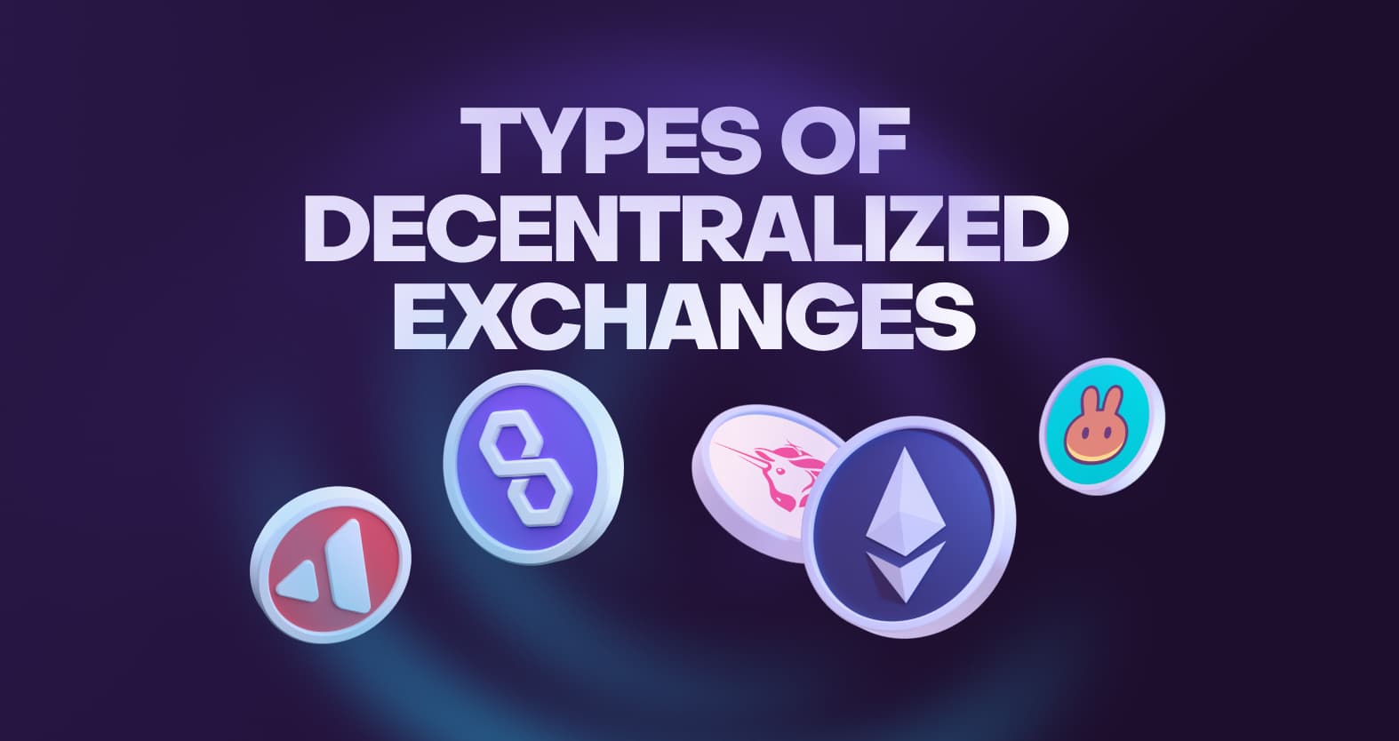 Different Types of Decentralized Exchanges Explained