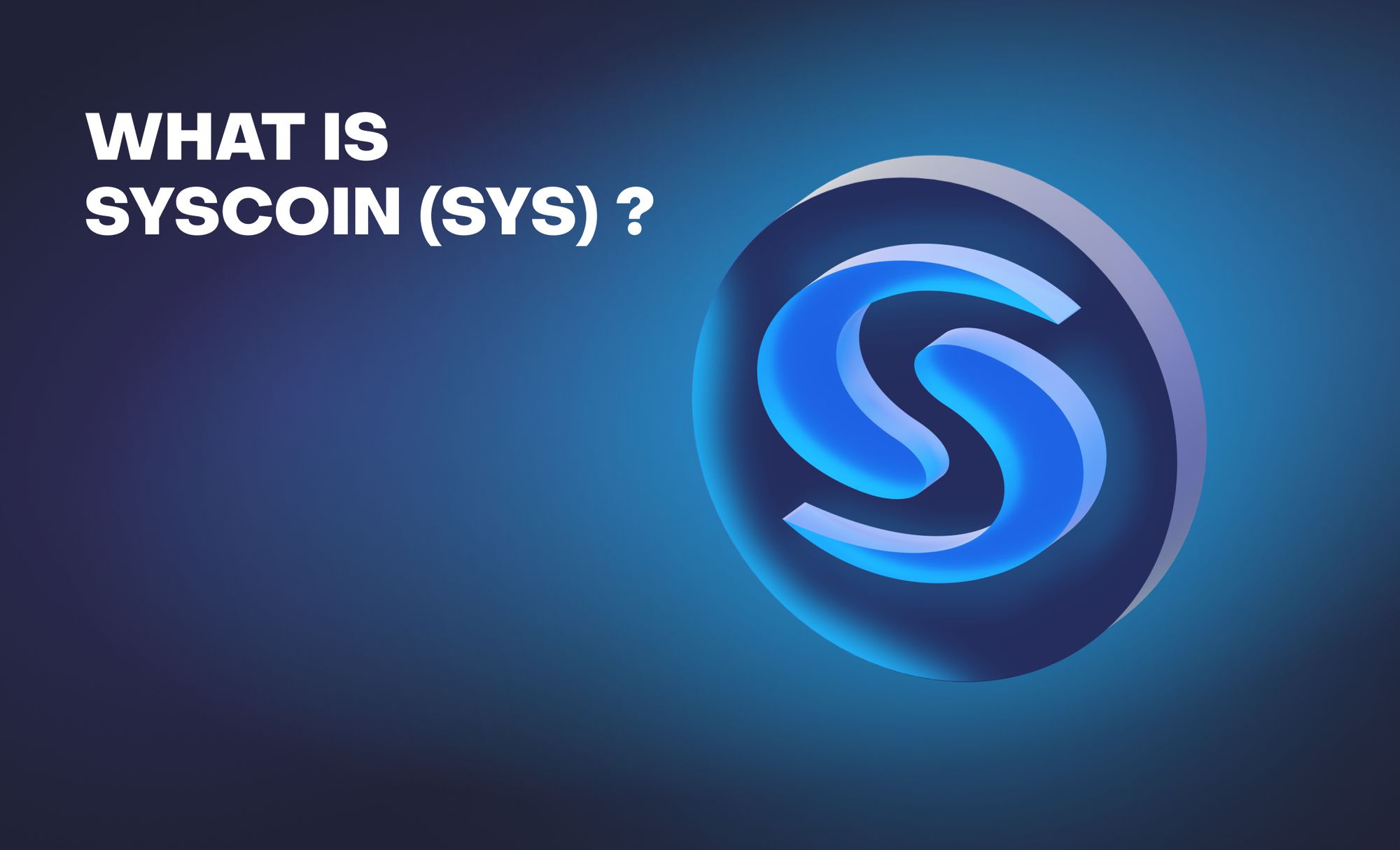 What Is Syscoin (SYS)?